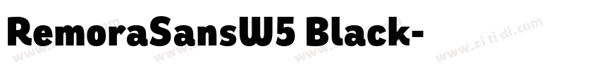 RemoraSansW5 Black字体转换 RemoraSansW5 Black字体转换